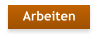 Arbeiten