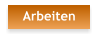 Arbeiten