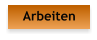 Arbeiten
