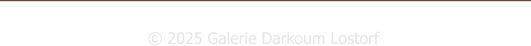  2025 Galerie Darkoum Lostorf